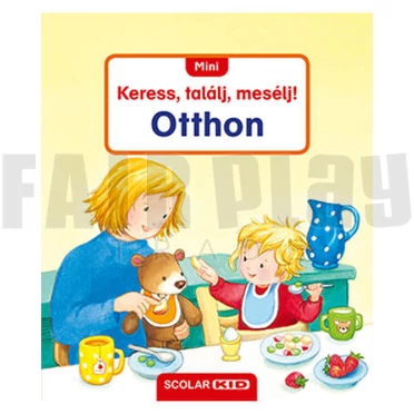 Mini Keress, találj, mesélj! - Otthon