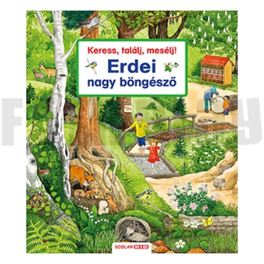 Keress, találj, mesélj! - Erdei nagy böngésző