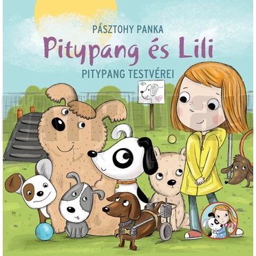 Pásztohy Panka: Pitypang és Lili- Pitypang testvérei