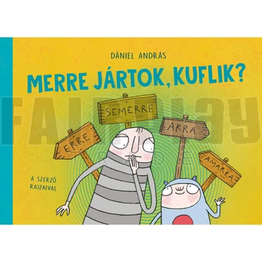 Dániel András: Merre jártok kuflik?