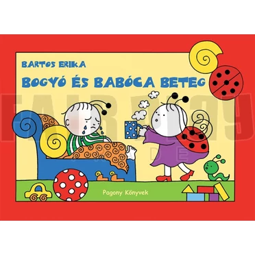 Bartos Erika: Bogyó és Babóca beteg
