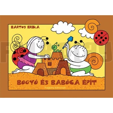 Bartos Erika: Bogyó és Babóca épít