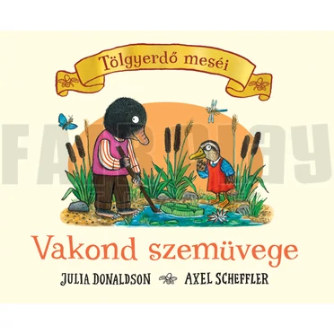Julia Donaldson: Tölgyerdő meséi - Vakond szemüvege -K