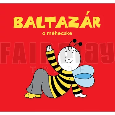 Bartos Erika: Baltazár, a méhecske -K