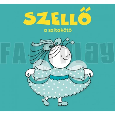Bartos Erika: Szellő, a szitakötő -K