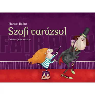 Harcos Bálint: Szofi varázsol