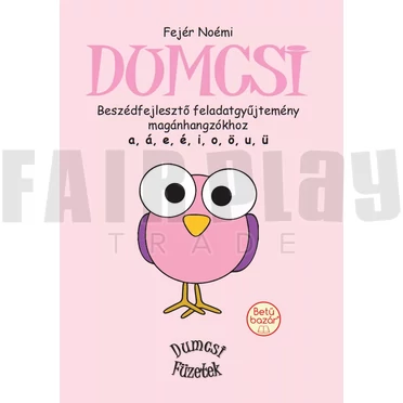 Fejér Noémi: Dumcsi magánhangzókhoz