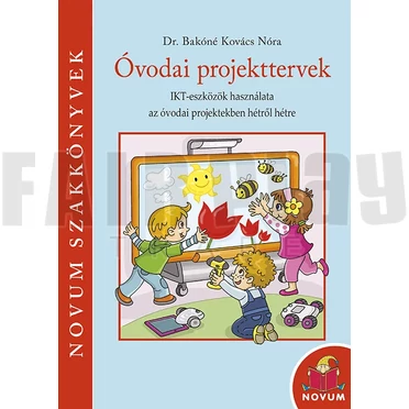 Dr. Bakóné Kovács Nóra: Óvodai projekttervek