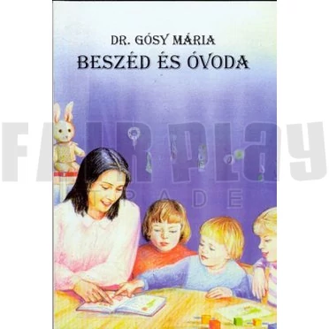 Dr. Gósy Mária: Beszéd és óvoda