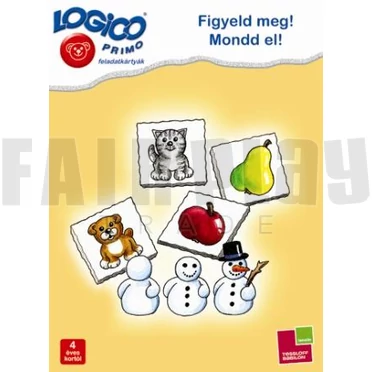 Logico Primo - Figyeld meg! Mondd el!