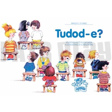 Marosits Istvánné: Tudod-e