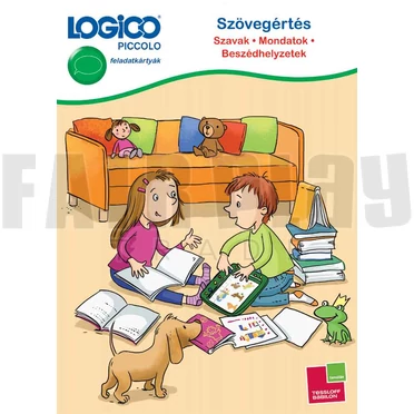 Logico Picollo - Szövegértés Szavak, mondatok, beszédhelyzetek